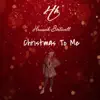 Hannah Birtwell - Christmas to Me - Single